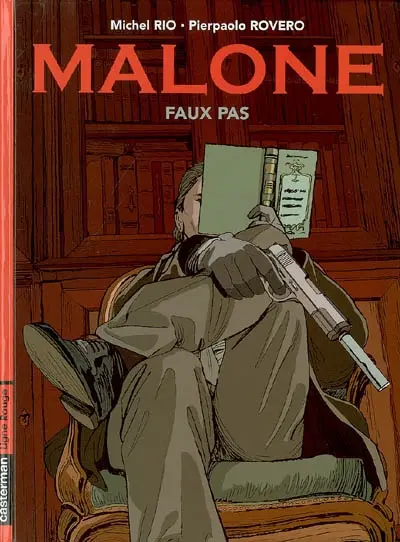 Malone. Vol. 1. Faux pas