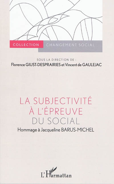 La subjectivité à l'épreuve du social : hommage à Jacqueline Barus-Michel