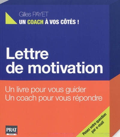 Lettre de motivation : un livre pour vous guider, un coach pour vous répondre