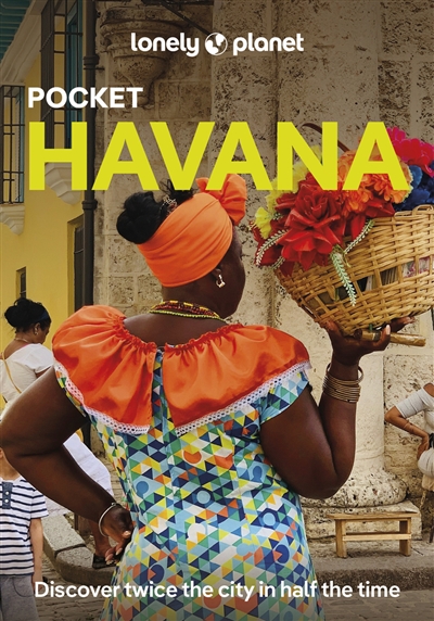 Pocket Havana : discover twice the city in half the time