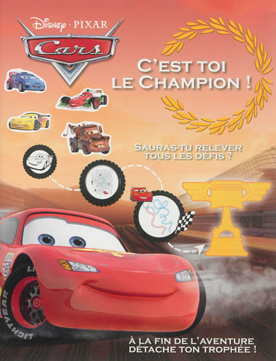 Cars : c'est toi le champion !
