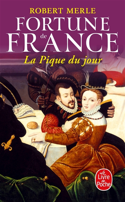 Fortune de France. Vol. 6. La pique du jour