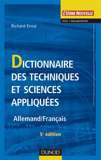 Dictionnaire des techniques et sciences appliquées : allemand-français