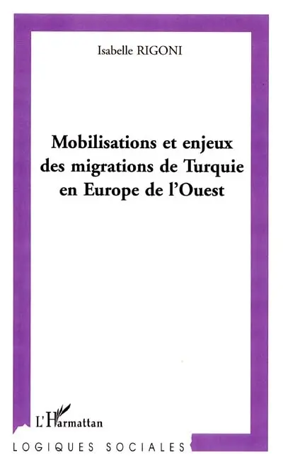 Mobilisations et enjeux des migrations de Turquie en Europe de l'Ouest