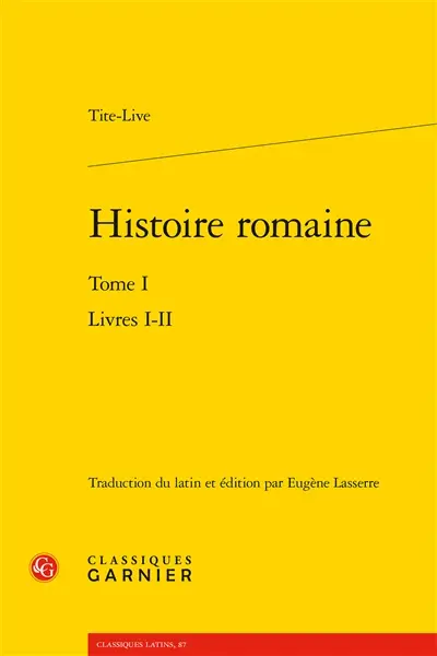 Histoire romaine. Vol. 1. Livres I-II