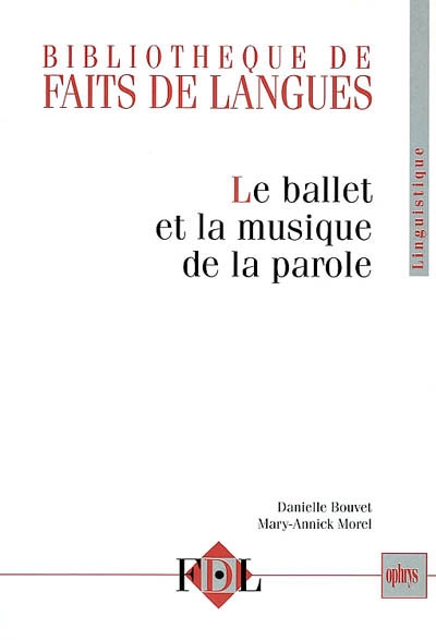 Le ballet et la musique de la parole : le geste et l'intonation dans le dialogue oral en français