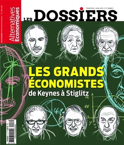 Les dossiers d'Alternatives économiques, n° 17. Les grands économistes : de Keynes à Stiglitz