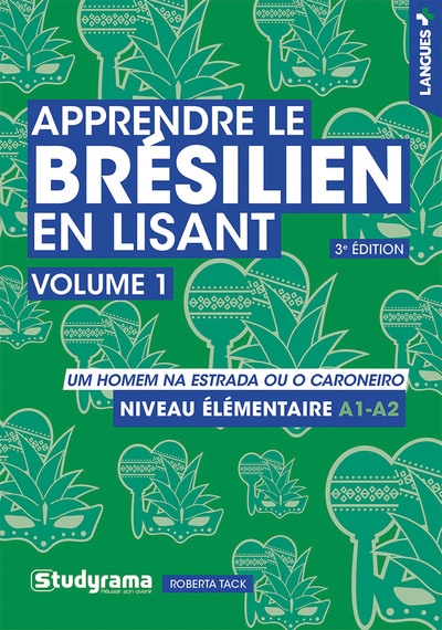 Apprendre le brésilien en lisant. Vol. 1. Um homem na estrada ou o caroneiro : niveau élémentaire A1-A2