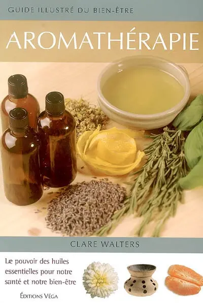 Aromathérapie : le pouvoir des huiles essentielles pour notre santé et notre bien-être