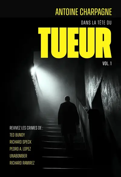 Dans la tête du tueur. Vol. 1 Dans la tête du tueur. Vol. 1
