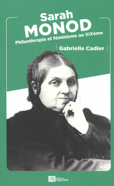 Sarah Monod : philanthropie et féminisme au XIXe siècle