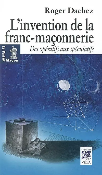 L'invention de la franc-maçonnerie : des opératifs aux spéculatifs