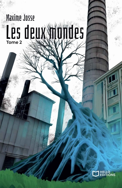 Les deux mondes : Tome 2