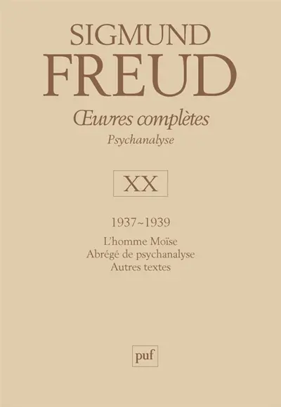 Oeuvres complètes : psychanalyse. Vol. 20. 1937-1939