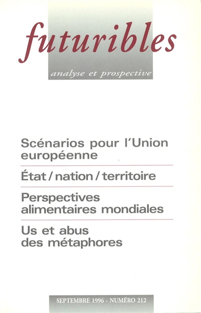 Futuribles 212, septembre 1996. Scénarios pour l'Union européenne : Etat / nation / territoire
