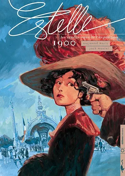 Estelle. Vol. 3. Les rendez-vous de l'exposition 1900