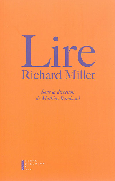 Lire Richard Millet