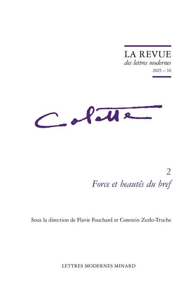 Colette. Vol. 2. Force et beautés du bref