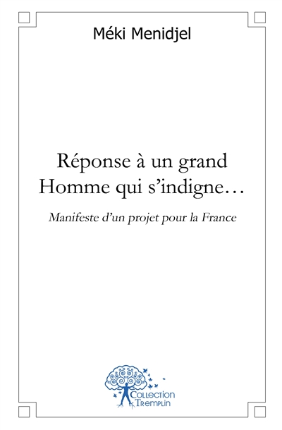 Réponse à un grand homme...