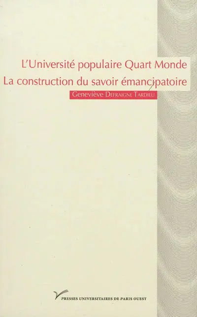 L'Université populaire Quart Monde : la construction du savoir émancipatoire