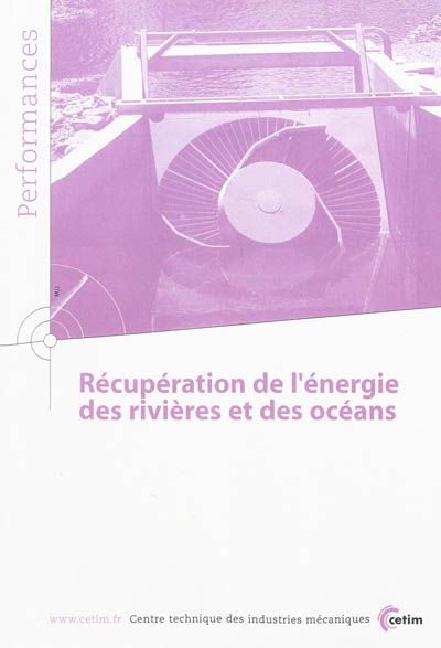 Récupération de l'énergie des rivières et des océans