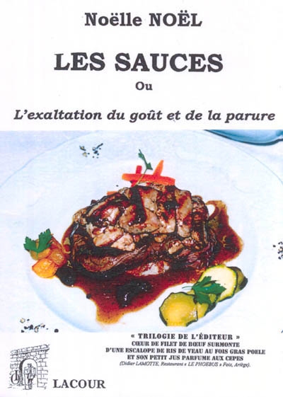 Les sauces ou L'exaltation...