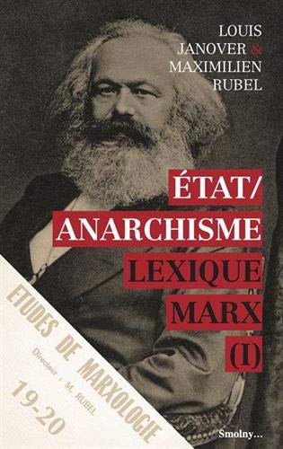 Lexique Marx. Vol. 1. Etat-anarchisme