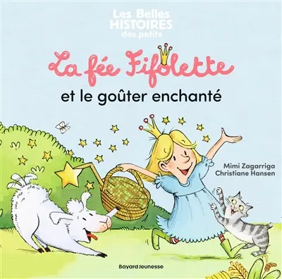 La fée Fifolette et le goûter enchanté