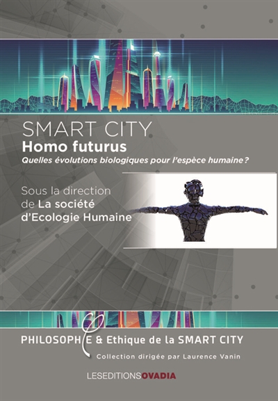 couverture du livre Smart city : Homo futurus : quelles évolutions biologiques pour l'espèce humaine ?