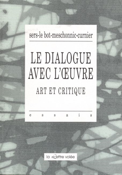 Le dialogue avec l'oeuvre : art et critique
