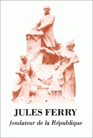 Jules Ferry : fondateur de la république
