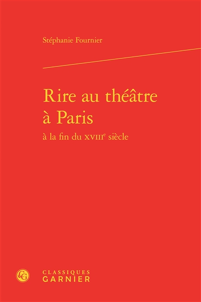 Rire au théâtre à Paris à la fin du XVIIIe siècle