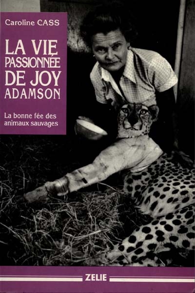 La Vie passionnée de Joy Adamson