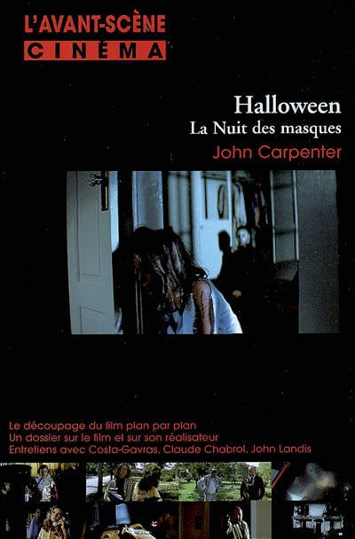 Avant-scène cinéma (L'), n° 574. Halloween, la nuit des masques, John Carpenter