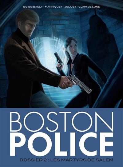 Boston police. Vol. 2. Les martyrs de Salem