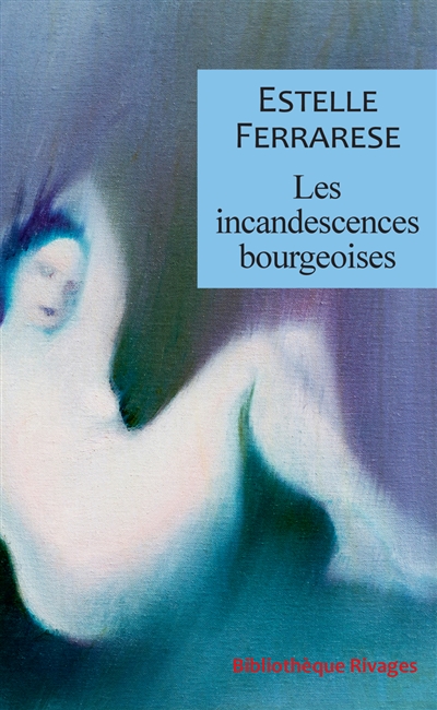 Les incandescences bourgeoises