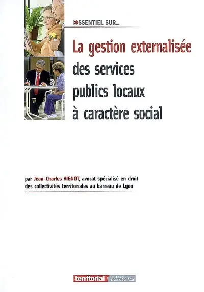 La gestion externalisée des services publics locaux à caractère social