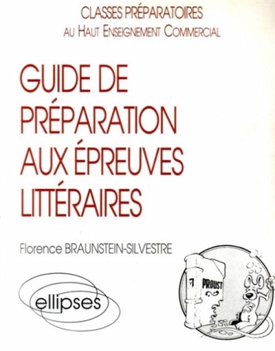 Guide de préparation aux épreuves littéraires : classes préparatoires au haut enseignement commercial