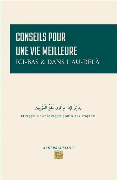 Conseils pour une vie meilleure : ici-bas & dans l'au-delà