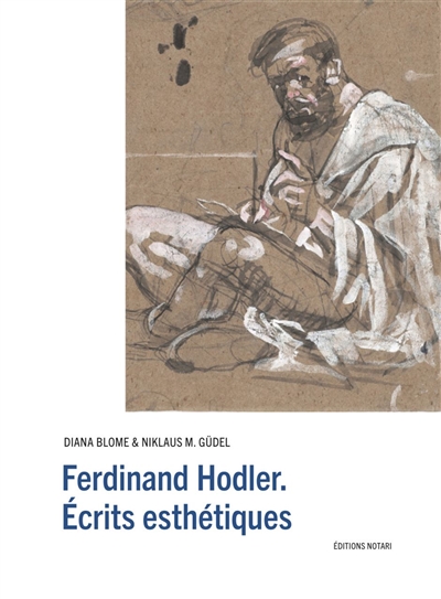 Ferdinand Hodler : écrits esthétiques