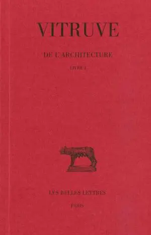 De l'architecture. Vol. 1. Livre I