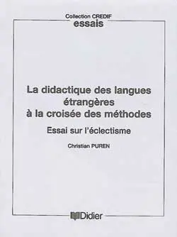 La didactique des langues étrangères à la croisée des méthodes : essai sur l'éclectisme