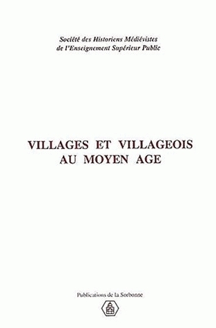 Villages et villageois au Moyen Age