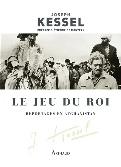 Le jeu du roi : reportages en Afghanistan