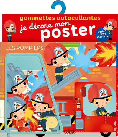 Les pompiers : je décore mon poster : gommettes autocollantes