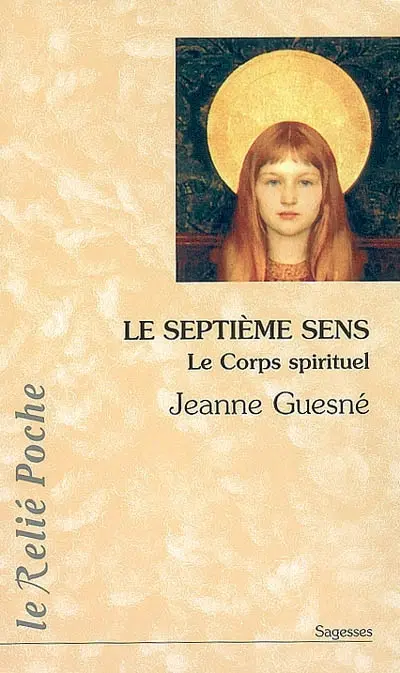 Le 7e sens : le corps spirituel