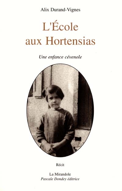 L'école aux hortensias : une enfance cévenole