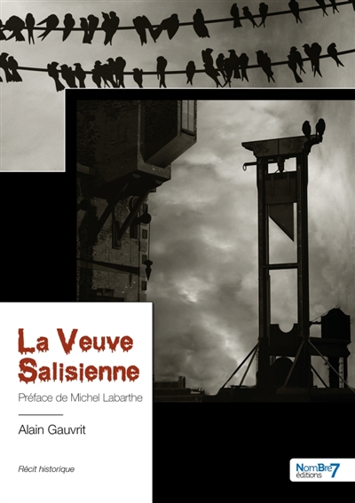 La Veuve Salisienne : Préface de Michel Labarthe