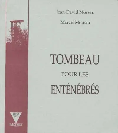Tombeau pour les enténébrés
