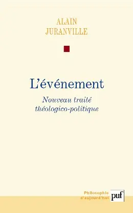 Histoire et savoir philosophique. Vol. 1. L'événement : nouveau traité théologico-politique